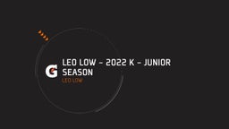 Leo Low - 2022 K - Short Season