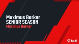 Maximus Barker 5 Game Highlight