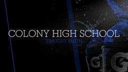 Timothy Smith's highlights Colony High School