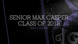 Senior Max Casper Class of 2018