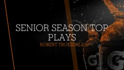 Senior Season Top Plays