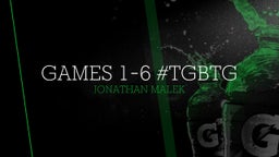 Games 1-6 #TGBTG 