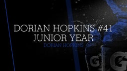 Dorian Hopkins #41 Junior Year
