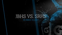 Robbie Elder's highlights JBHS vs. SRHS