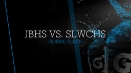 Robbie Elder's highlights JBHS vs. SLWCHS