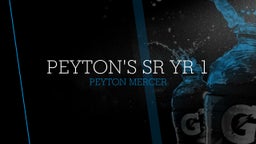 Peyton's Sr Yr 1