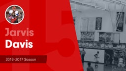 Season Recap: Jarvis Davis 2016-2017