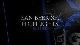 Ean Beek Sr. Highlights