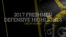 2017 Freshmen Defensive Highlights 