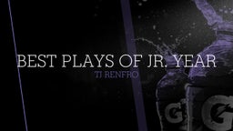 Best Plays of Jr. Year