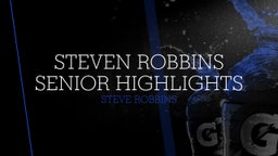 Steven Robbins Senior Highlights