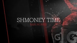 Shmoney Time