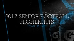 2017 Senior Football Highlights