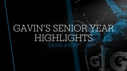 Gavin’s Senior Year Highlights 