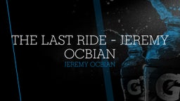 The Last Ride - Jeremy Ocbian