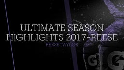 Ultimate Season Highlights 2017-Reese