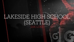 Zak Luke's highlights Lakeside High School (Seattle)