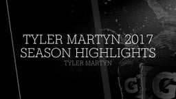 Tyler Martyn 2017 Season Highlights