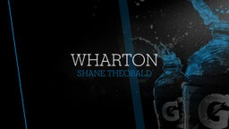 Shane Theobald's highlights Wharton