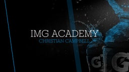 Christian Campbell's highlights IMG Academy