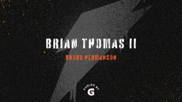 Brian Thomas II