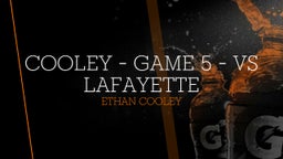 Cooley - Game 5 - vs Lafayette