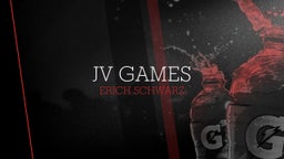 Erich Schwarz's highlights JV Games