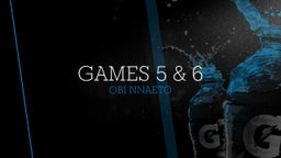 Games 5 & 6