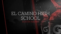 Austin Haines's highlights El Camino High School