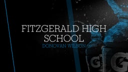 Donovan Wilson's highlights Fitzgerald High School