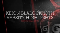 Keion Blalock 10th Varsity Highlights