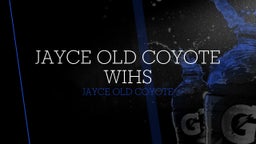 Jayce Old Coyote WIHS 