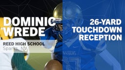Dominic Wrede's highlights 26-yard Touchdown Reception vs Spanish Springs 
