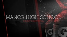 Clint Cantrell's highlights Manor High School