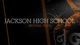 Michael Ward's highlights Jackson High School