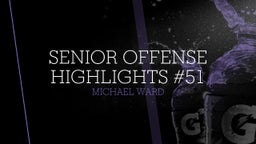 Senior Offense Highlights #51