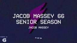 Jacob Massey 66 Senior Season