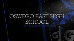 Janari Mcclellan's highlights Oswego East High School