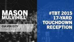 #TBT 2015: 17-yard Touchdown Reception vs Lawndale 