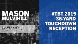 #TBT 2015: 36-yard Touchdown Reception vs Hawthorne 