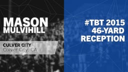 #TBT 2015: 46-yard Reception vs Beverly Hills 