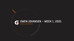 Owen Johansen's highlights Owen Johansen - Week 1, 2021