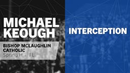 Michael Keough's highlights  Interception vs International Community School