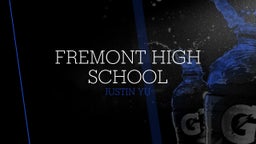 Justin Yu's highlights Fremont High School