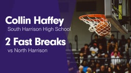 2 Fast Breaks vs North Harrison 
