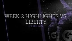 Week 2 Highlights vs. Liberty