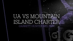 Garrett Hunter melton's highlights UA vs Mountain Island Charter
