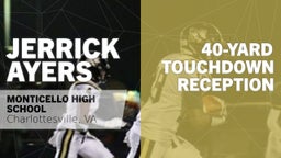 Jerrick Ayers's highlights 40-yard Touchdown Reception vs Charlottesville 