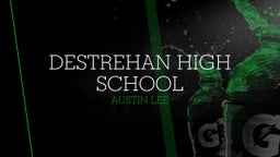 Austin Lee's highlights Destrehan High School