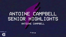 Antoine Campbell senior highlights